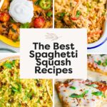 Collage of 4 Healthy Spaghetti Squash Recipes